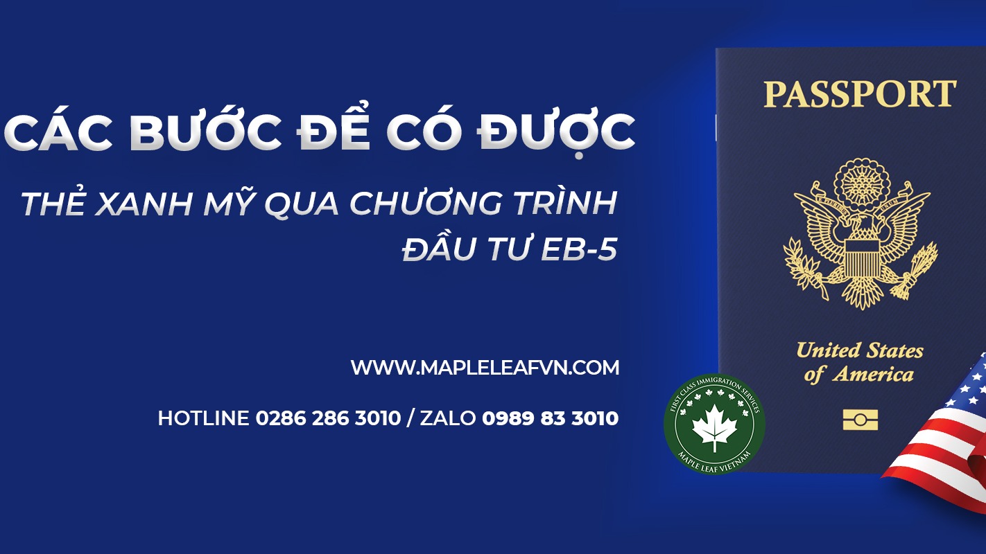 cac-buoc-de-co-duoc-the-xanh-my-thong-qua-chuong-trinh-dau-tu-eb5